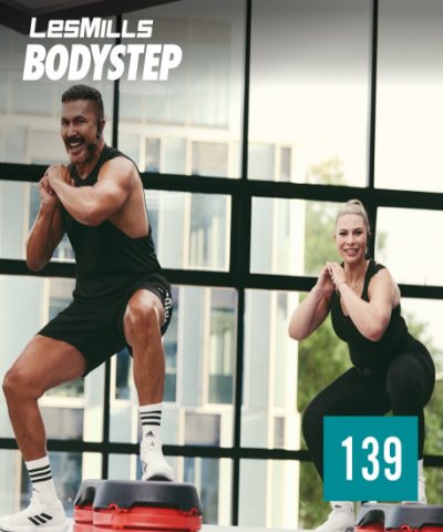 Hot Sale Les Mills BODY STEP 139 Releases Video, Music And Notes